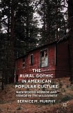 The Rural Gothic in American Popular Culture
