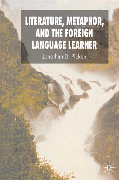 Literature, Metaphor, and the Foreign Language Learner - Picken, Jonathan D.