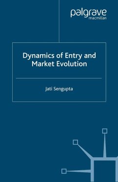 Dynamics of Entry and Market Evolution - Sengupta, J. K.