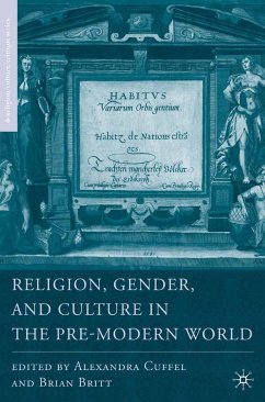 Religion, Gender, and Culture in the Pre-Modern World - Britt, B.;Cuffel, A.