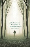 J.M. Coetzee and the Limits of Cosmopolitanism