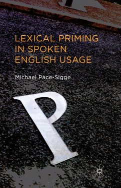Lexical Priming in Spoken English Usage - Pace-Sigge, Michael