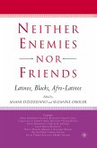 Neither Enemies nor Friends