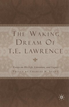 The Waking Dream of T.E. Lawrence - Stang, C.