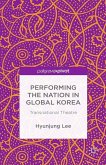 Performing the Nation in Global Korea: Transnational Theatre