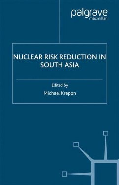 Nuclear Risk Reduction in South Asia - Krepon, Michael