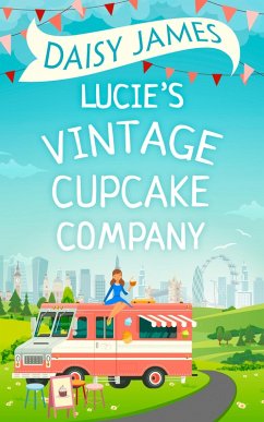 Lucie's Vintage Cupcake Company (eBook, ePUB) - James, Daisy