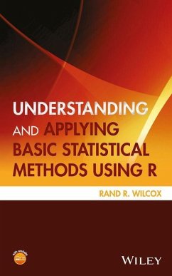 Understanding and Applying Basic Statistical Methods Using R (eBook, ePUB) - Wilcox, Rand R.