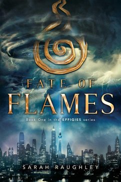 Fate of Flames (eBook, ePUB) - Raughley, Sarah