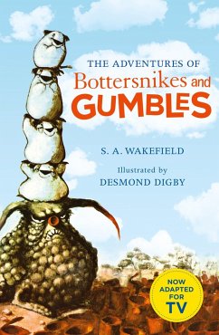 The Adventures of Bottersnikes and Gumbles (eBook, ePUB) - Wakefield, S. A.