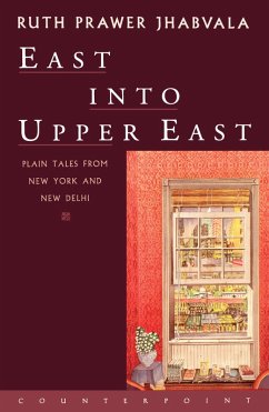 East Into Upper East (eBook, ePUB) - Jhabvala, Ruth Prawer