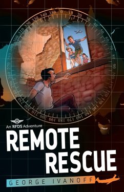Royal Flying Doctor Service 1: Remote Rescue (eBook, ePUB) - Ivanoff, George