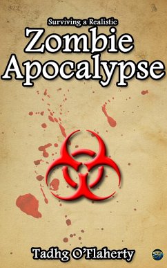 Surviving a Realistic Zombie Apocalypse (eBook, ePUB) - O'Flaherty, Tadhg