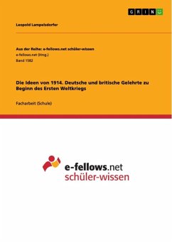 Die Ideen von 1914. Deutsche und britische Gelehrte zu Beginn des Ersten Weltkriegs (eBook, ePUB)