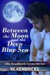 Between the Moon and the Deep Blue Sea... - Bild 1