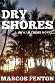 Dry Shores: A Hawaii Crime Novel (eBook, ePUB)