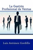 La Gestión Profesional de Ventas (eBook, ePUB)