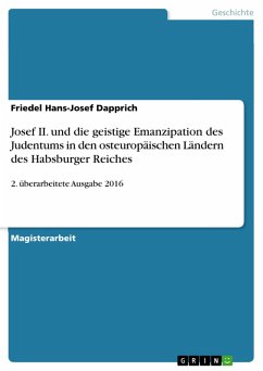 Josef II. und die geistige Emanzipation des Judentums in den osteuropäischen Ländern des Habsburger Reiches (eBook, ePUB)