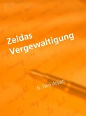 Zeldas Vergewaltigung (eBook, ePUB)