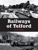 Railways of Telford (eBook, ePUB)