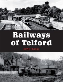 Railways of Telford (eBook, ePUB) - Clarke, David