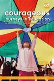 Courageous Journeys in Education (eBook, ePUB)