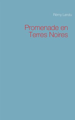 Promenade en Terres Noires (eBook, ePUB)