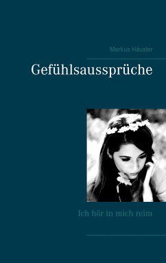 Gefühlsaussprüche (eBook, ePUB) - Häusler, Markus