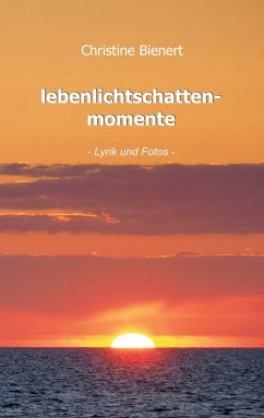 lebenlichtschattenmomente (eBook, ePUB) - Bienert, Christine