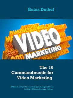 The 10 Commandments for Video Marketing (eBook, ePUB)