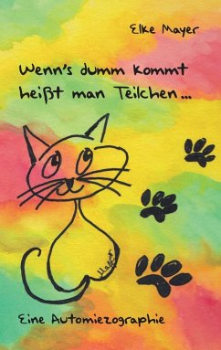 Wenn's dumm kommt, heißt man Teilchen.... (eBook, ePUB) - Mayer, Elke