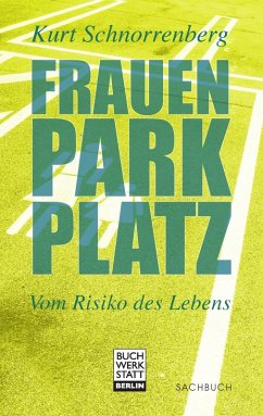 Frauenparkplatz (eBook, ePUB) - Schnorrenberg, Kurt