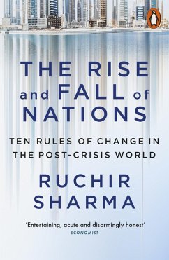 The Rise and Fall of Nations (eBook, ePUB) - Sharma, Ruchir