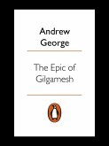 The Epic of Gilgamesh (eBook, ePUB)