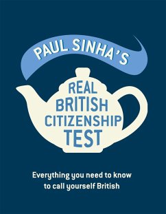 Paul Sinha's Real British Citizenship Test (eBook, ePUB) - Sinha, Paul