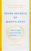 Seven Secrets of Mindfulness (eBook, ePUB)