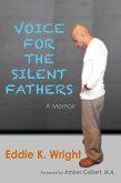 Voice for the Silent Fathers (eBook, ePUB)