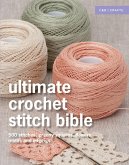 Ultimate Crochet Stitch Bible (eBook, ePUB)