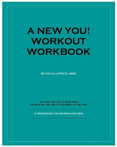 A New You! Workout Workbook - Tennin, Kyla Latrice