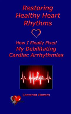 Restoring Healthy Heart Rhythms - Powers, Cameron