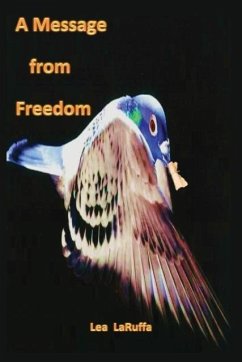A Message from Freedom - Laruffa, Lea