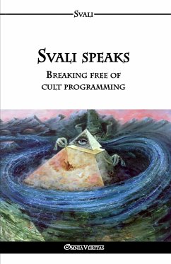Cover Svali speaks - Breaking free of cult programming