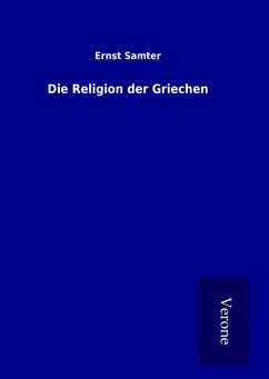 Die Religion der Griechen - Samter, Ernst