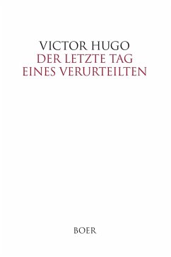 Der letzte Tag eines Verurteilten - Hugo, Victor