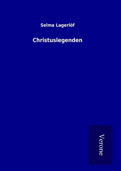 Christuslegenden - Lagerlöf, Selma