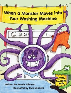 When a Monster Moves into Your Washing Machine - Johnson, Randy