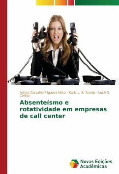 Absenteísmo e rotatividade em empresas de call center
