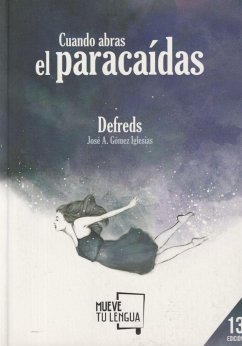 Cuando abras el paracaídas: @Defreds