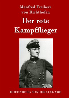 Der rote Kampfflieger - Richthofen, Manfred von