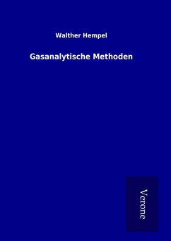 Gasanalytische Methoden - Hempel, Walther